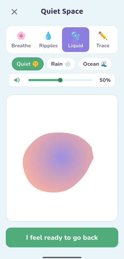 Liquid: slow, soft color that moves with a finger