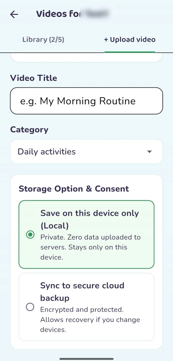Video title, category and a choice to store on this device or in secure cloud backup